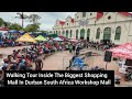 WORKSHOP MALL KWAZULU NATAL WALK TOURE DURBAN SOUTH AFRICA