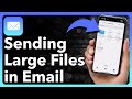 How To Send Large Files Through Email On IPhone