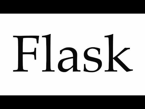 How to Pronounce Flask