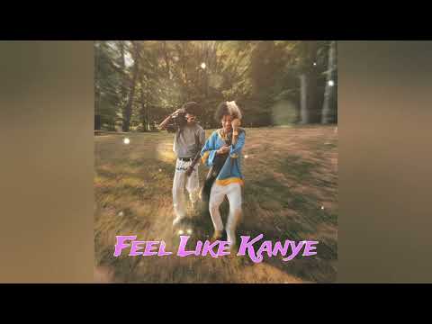 Ayo & Teo - Feel Like Kanye (Official Audio)