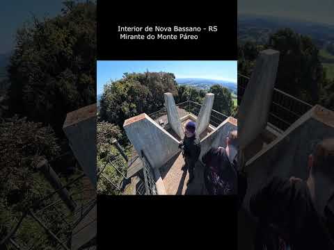 #shorts (110) MIRANTE DO MONTE  PARÉO - EM NOVA BASSANO - RS / PARTE 03
