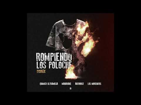 Rompiendo Los Poloche Remix - Químico, Mandrake, Autobost, Los Morenitos