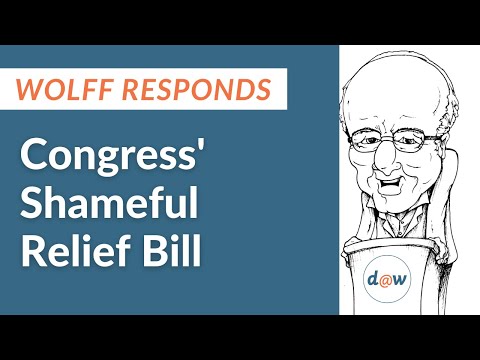 Wolff Responds: Congress' Shameful Relief Bill