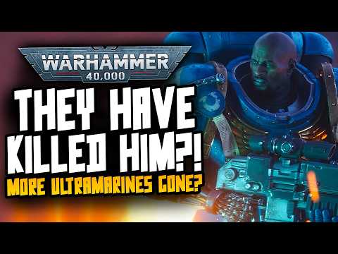 They've killed off more ULTRAMARINES?! THIS IS BIG!