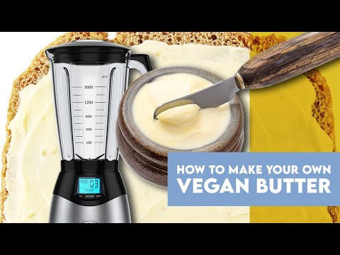 How to Make Your Own Dairy-Free Butter