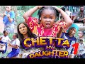 CHETTA MY DAUGHTER SEASON 1 - (2022 NEW MOVIE) EBUBE OBIO 2022 Latest Nigerian Nollywood Movie