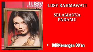 Download lagu Lusy Rahmawati - Album 'Selamanya Padamu' mp3