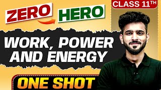 Work, Power And Energy | Full Chapter in ONE SHOT | Chapter 5 | Class 11 Physics 🔥