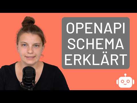 OpenAPI Schema erklärt: Aktionen zu Custom GPTs hinzufügen