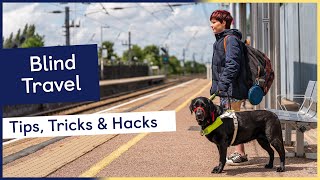 How Does a Blind Person Travel Solo? | Tips, Tricks and Hacks | Accessible Version