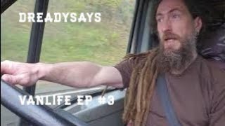 Dreadysays Vanlife Episode #3 - Heading to Wales