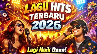 Download lagu LAGU HITS TERBARU 2026 🔥 Lagi Naik Daun! mp3