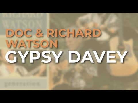 Doc & Richard Watson - Gypsy Davey (Official Audio)