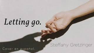 Letting go - [Bethel music] Steffany Gretzinger | Cover en español