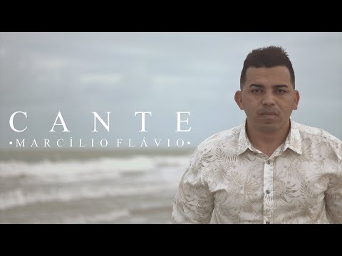 Marcílio Flávio | Cante [Clipe Oficial]