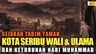 Download lagu Sejarah Tarim Yaman Kota Seribu Wali Dan Ulama Keturunan Nabi Muhammad SAW - Bidadari Surga mp3
