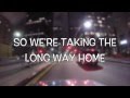 Long Way Home  -5SOS- Lyrics