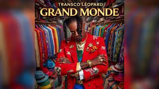 Download lagu Transco Léopard - Grand Monde (Audio officiel) mp3