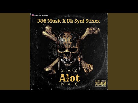 Alot (feat. Dk & Syni Stixxx)