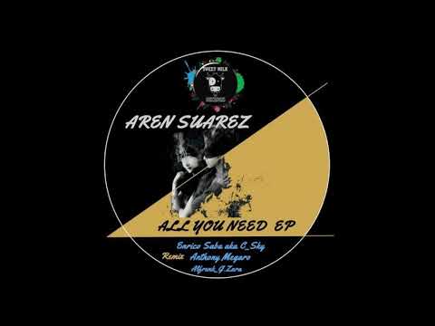 Aren Suarez - All You Need (Original Mix)