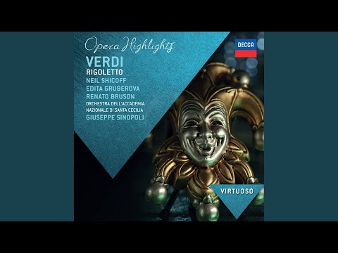 Verdi: Rigoletto - original version - Act 2: Tutte le feste al tempio... Piangi, fanciulla