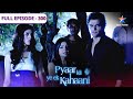 Pyaar Kii Ye Ek Kahaani Abhay Ko Milega Jaadui Potion FULL EPISODE 300