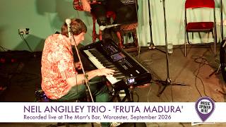 Download lagu Neil Angilley Trio - 'Fruta Madura' recorded live at The Marr's Bar, Worcester, September 2026 mp3