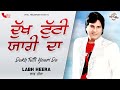 Labh Heera Dukh Tutti Yaari Da Official Lyrical Song Vital Records Latest New Song 2020
