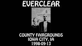 Everclear - 1998-09-13 - Iowa City, IA @ County Fairgrounds [Audio]