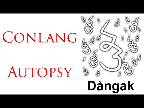 [ASMR?] Conlang Autopsy: Dangak (My first conlang!)