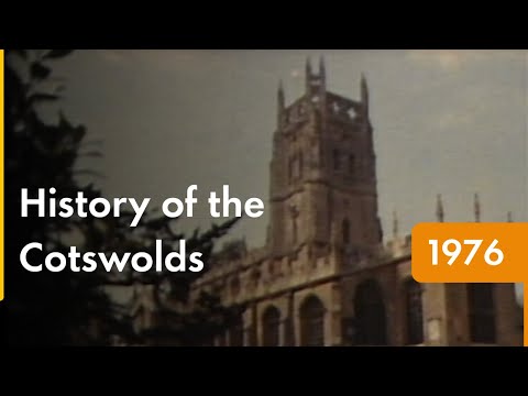 Regions of Britain - History of the Cotswolds | Shell Historical Film Archive