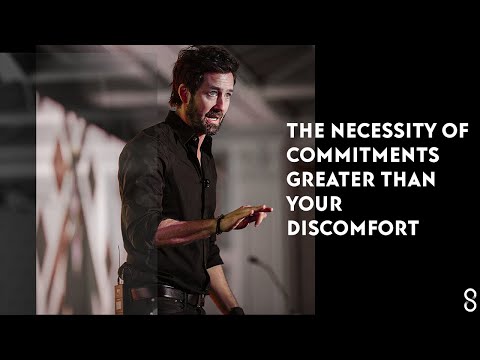 The Necessity of Commitments Greater than your Discomfort