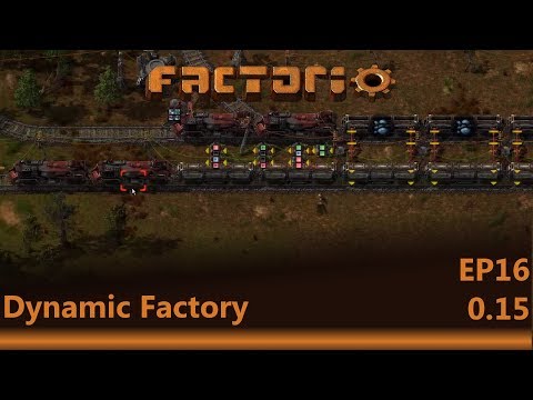 Factorio : Dynamic Factory Lets Play EP16 - Train Storage