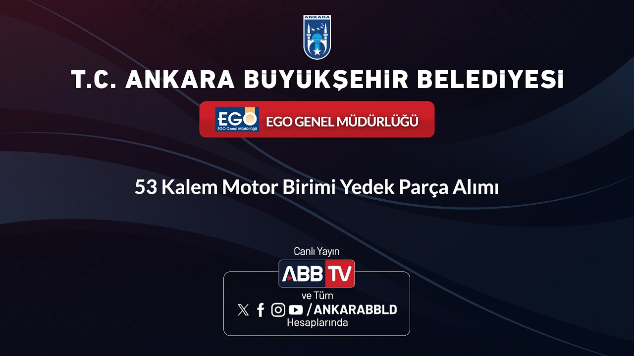 EGO GENEL MÜDÜRLÜĞÜ - 53 Kalem Motor Birimi Yedek Parça Alımı