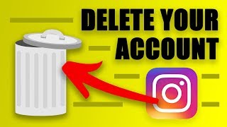 How Do You Delete Your Instagram Account in 2019?