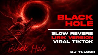 Download lagu BREAKBEAT BAILAR | BLACK HOLE SLOW REVERB LIRIK | REMIX DJ TELOOR  mp3