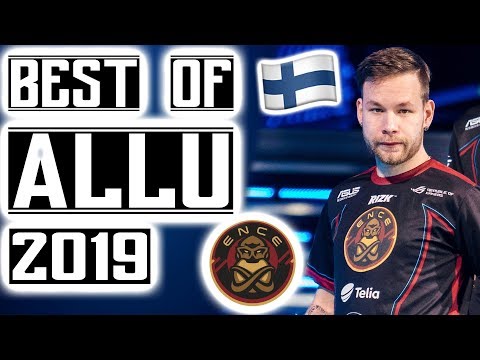 Best of Allu - ENCE Allu Highlights 2019