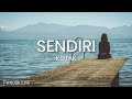 KOTAK Sendiri Lirik