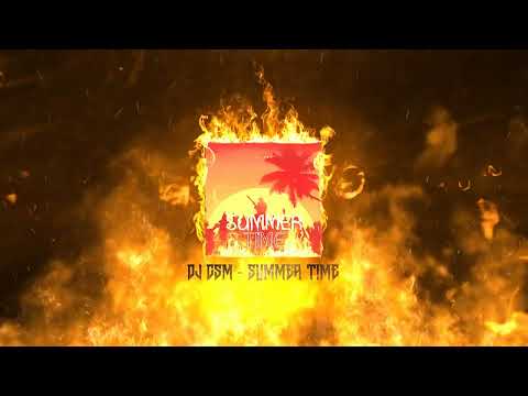 DJ CSM -  Summer Time