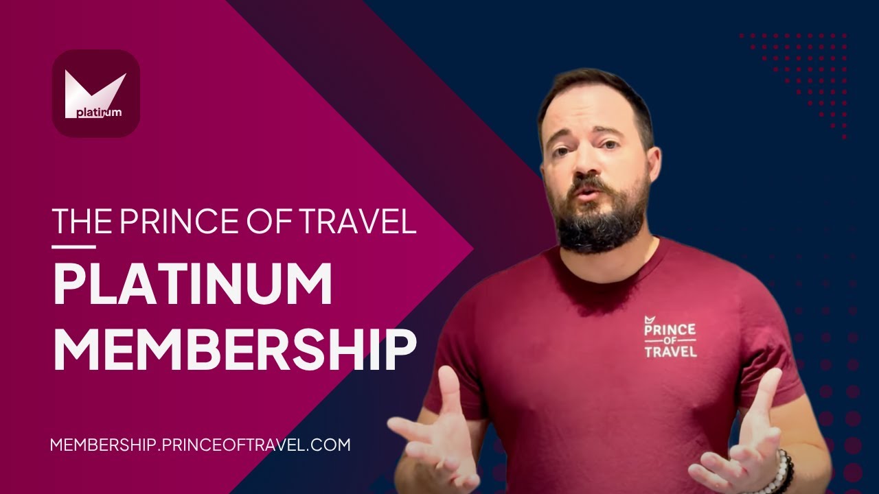 Join Prince of Travel – Platinum Membership Overview