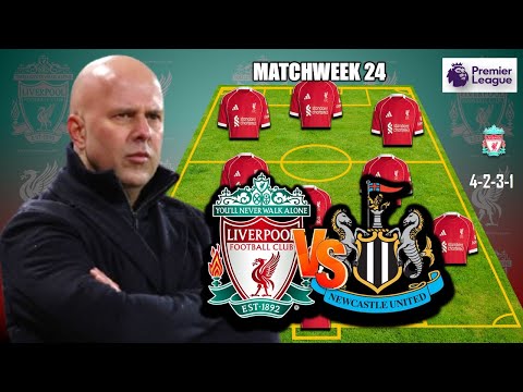 LIVERPOOL VS NEWCASTLE UNITED | LIVERPOOL POTENTIAL STARTING LINEUP PREMIER LEAGUE 25/26 WEEK 24