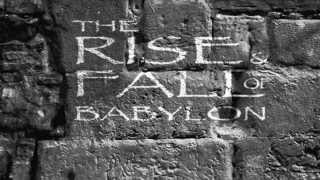 The Rise and Fall of Babylon (Lyric video)