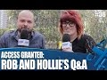 Access Granted: Rob and Hollie's Q&A