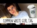 COMMON WHITE GIRL TAG | CHRIS COLLINS ...