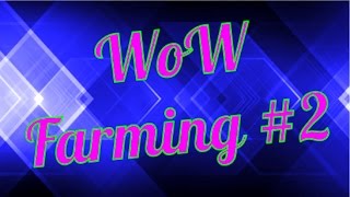 WoW Farming Ep. 2: Darkmoon Exploration, farm fail, and new outro.