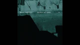 Download lagu Marc Johnson - Shades Of Jade (Full Album) mp3