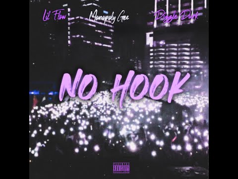 Lilx Flow, Monopoly Gee, Dizzle Durk - "No Hook" (Official Audio)