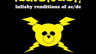 Highway to Hell - Lullaby Renditions of AC/DC - Rockabye Baby!