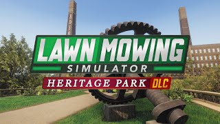 Watch and explore about Lawn Mowing Simulator - Heritage Park