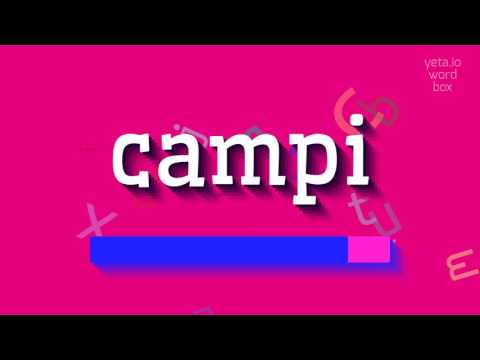 CAMPI - HOW TO SAY CAMPI? #campi